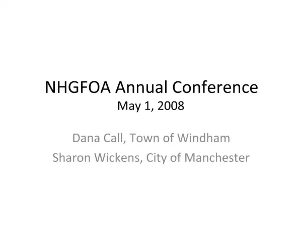 NHGFOA Annual Conference May 1, 2008