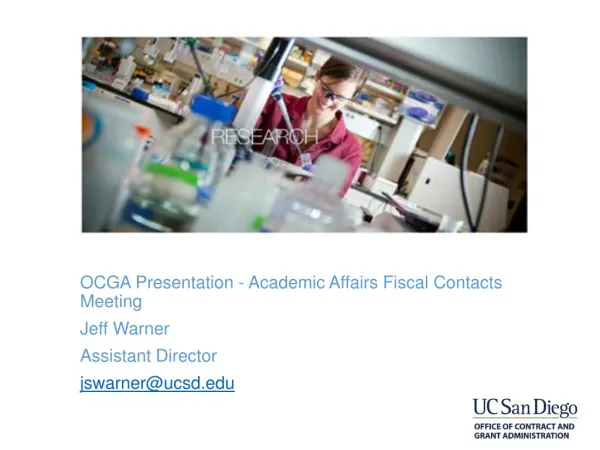 OCGA Presentation - Academic Affairs Fiscal Contacts Meeting Jeff Warner Assistant Director