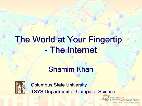 The World at Your Fingertip