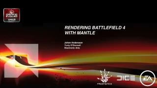 Rendering battlefield 4 with mantle - slide 1