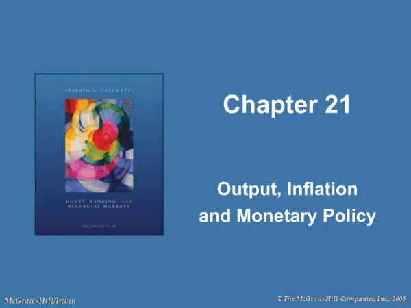 Output, Inflation and Monetary Policy