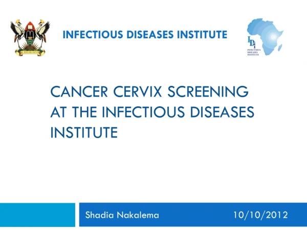 Cancer cervix screening at the infectious diseases institute