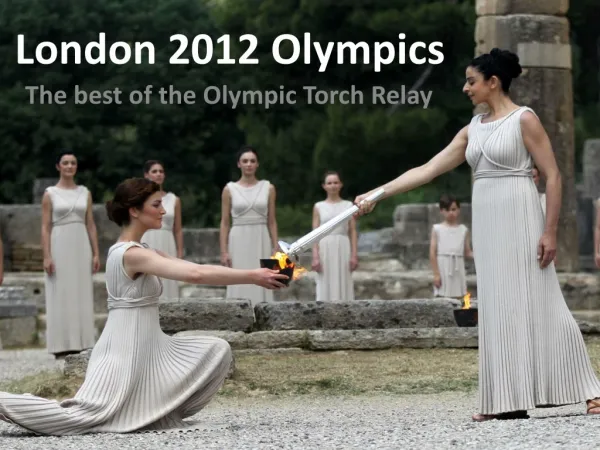 The best of the 2012 Olympic Torch Relay