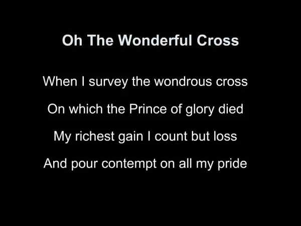 Oh The Wonderful Cross
