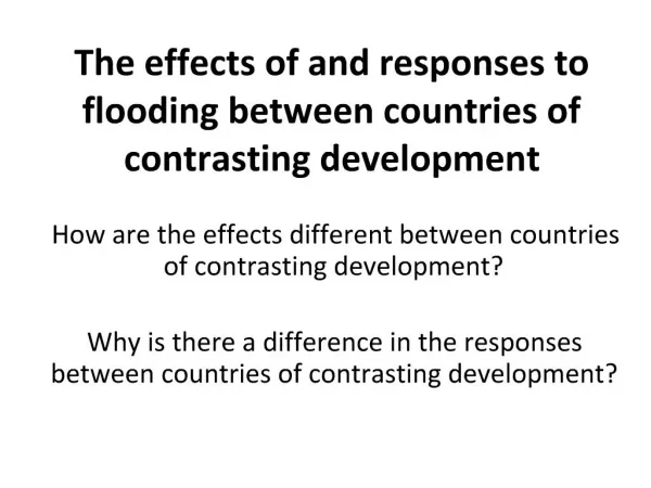The effects of and responses to flooding between countries of contrasting development