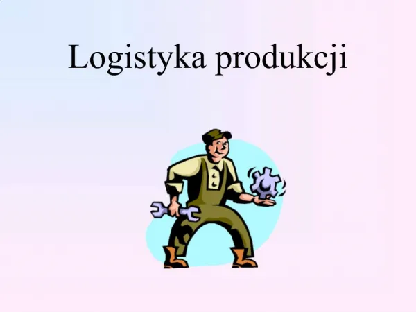 Logistyka produkcji