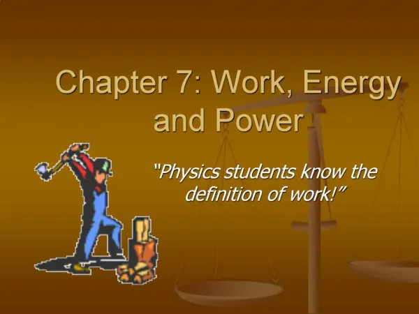 Chapter 7: Work, Energy and Power