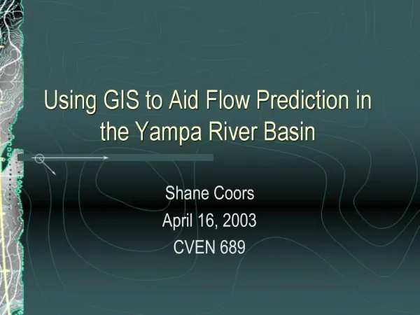 Using GIS to Aid Flow Prediction in the Yampa River Basin