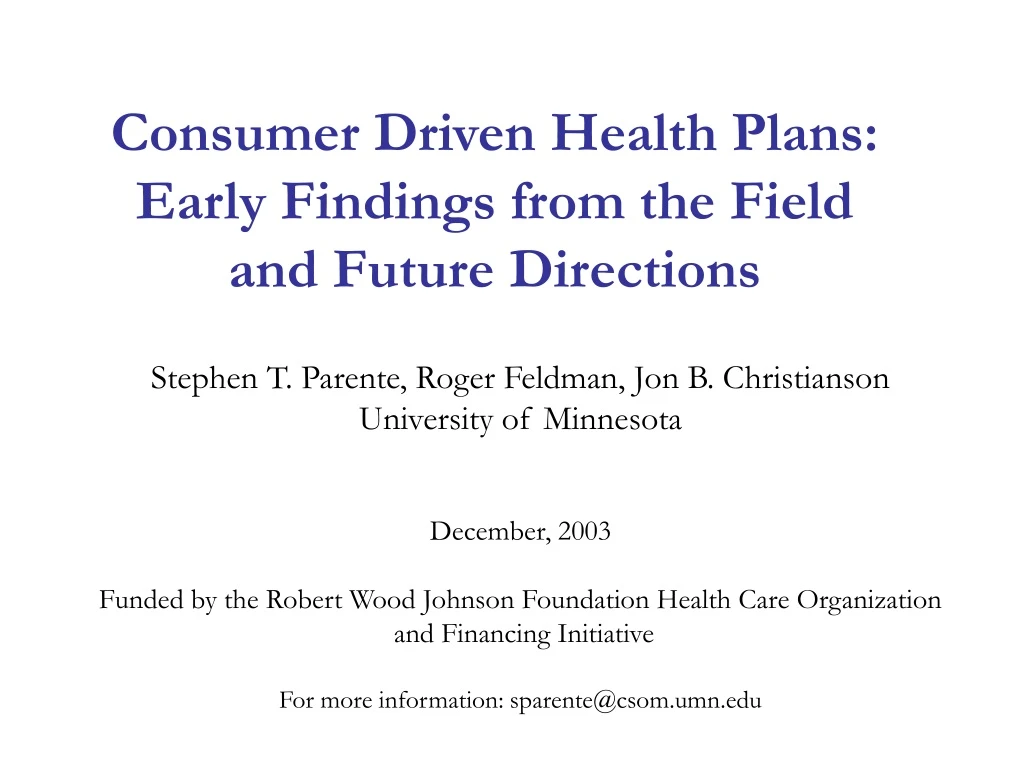consumer driven health plans early findings from the field and future directions