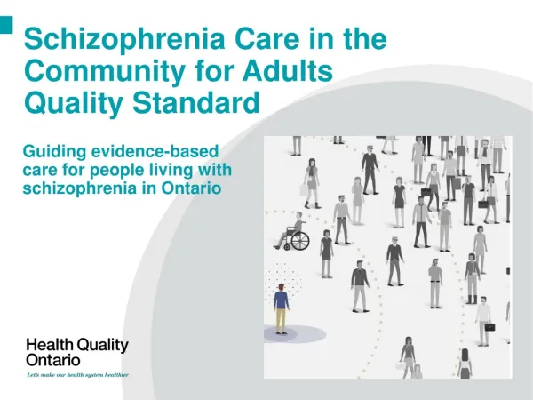 Schizophrenia Care in the Community for Adults Quality Standard