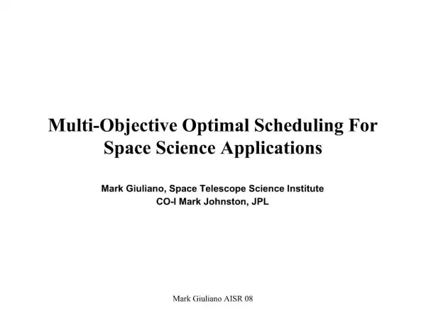 Multi-Objective Optimal Scheduling For Space Science Applications