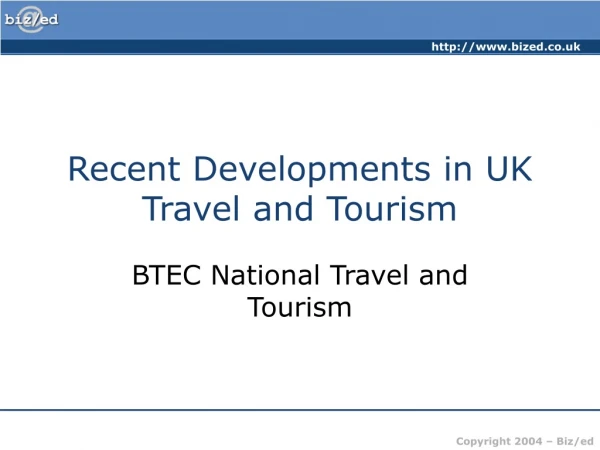 Recent Developments in UK Travel and Tourism