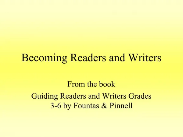 Becoming Readers and Writers