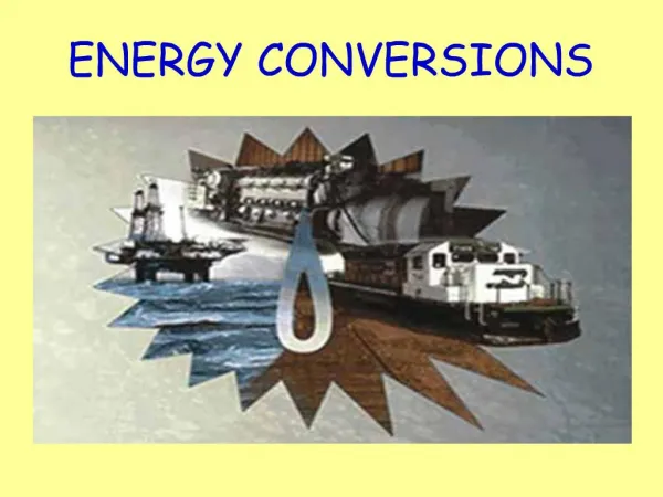 ENERGY CONVERSIONS