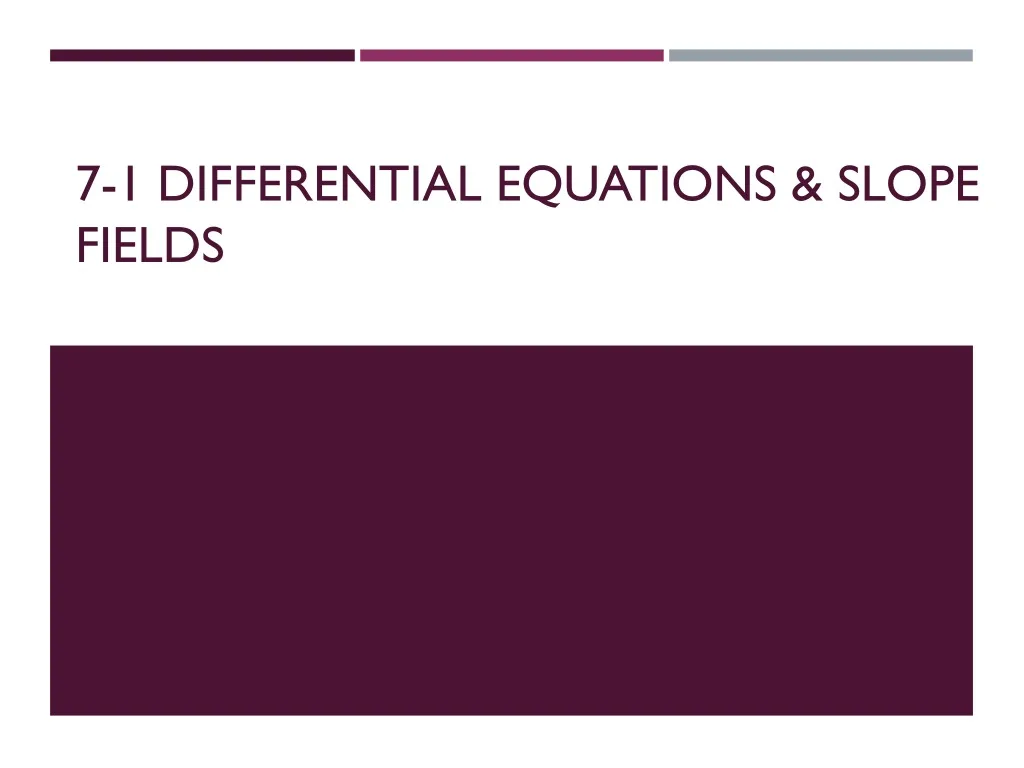 7 1 differential equations slope fields