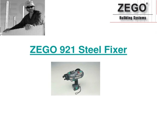 ZEGO 921 Steel Fixer