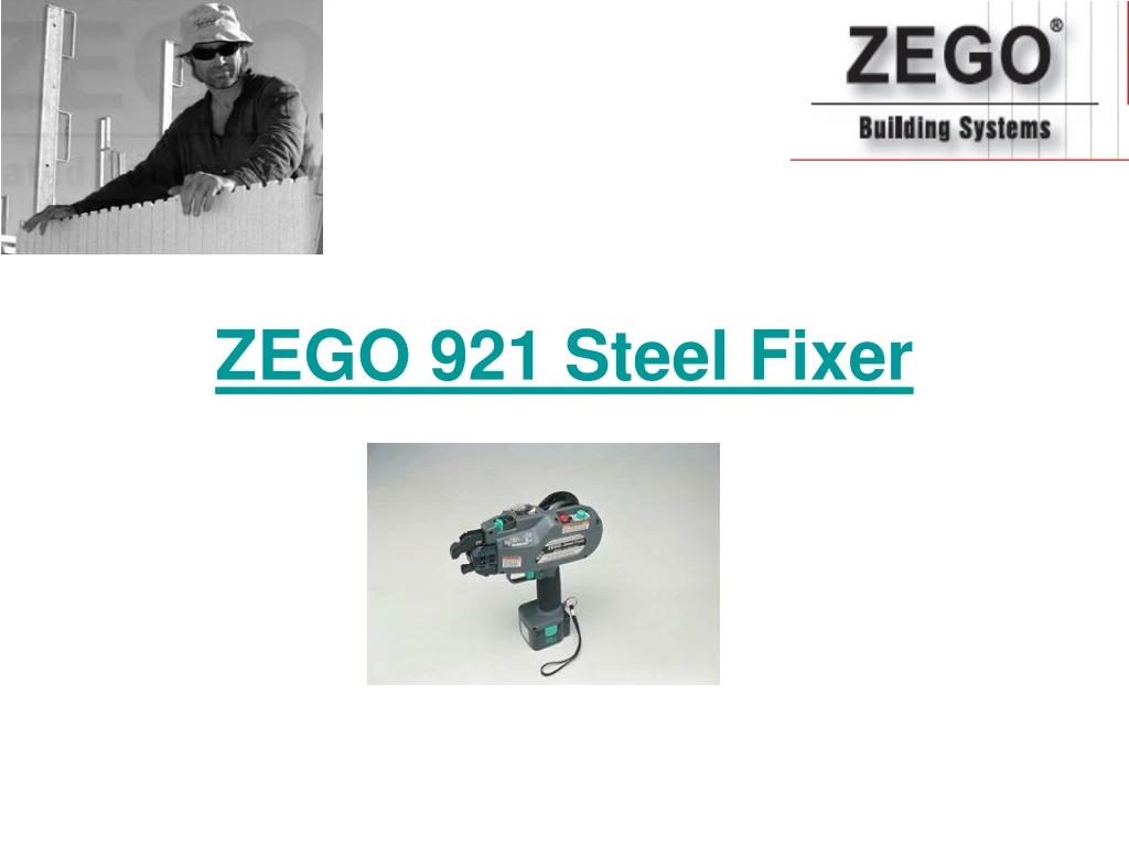zego 921 steel fixer