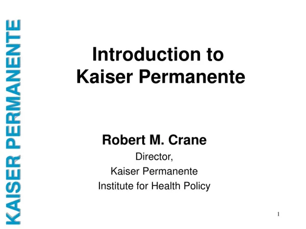 Introduction to Kaiser Permanente
