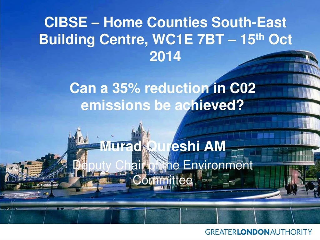 cibse home counties south east building centre wc1e 7bt 15 th oct 2014