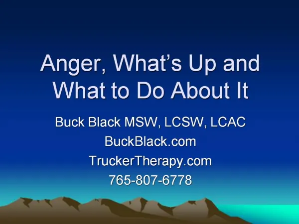 Anger, What s Up and What to Do About It