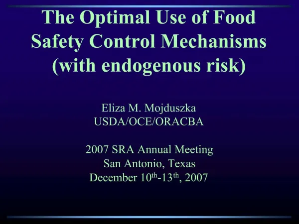 The Optimal Use of Food Safety Control Mechanisms with endogenous risk