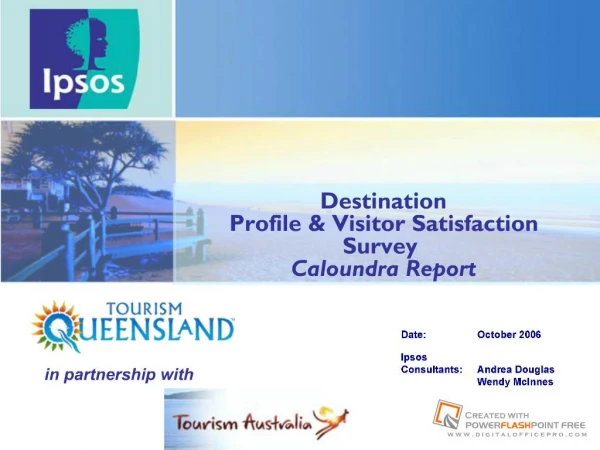 Destination Profile Visitor Satisfaction Survey Caloundra Report