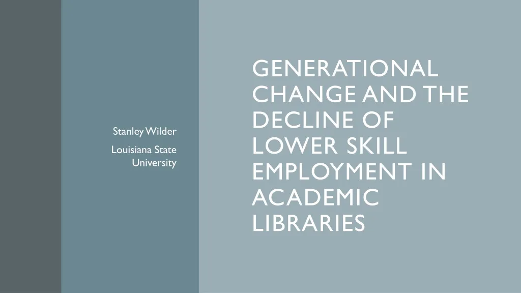 generational change and the decline of lower skill employment in academic libraries