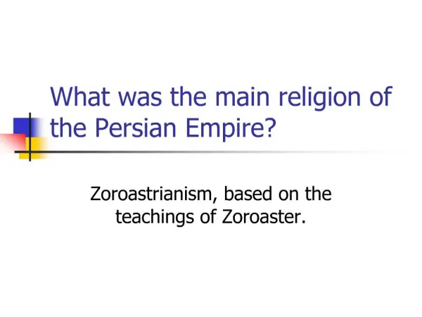 What was the main religion of the Persian Empire