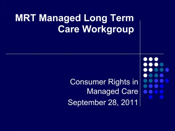 MRT Managed Long Term Care Workgroup