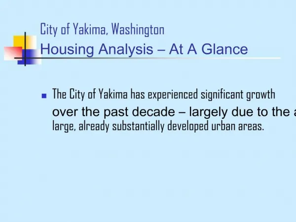 City of Yakima, Washington Housing Analysis At A Glance