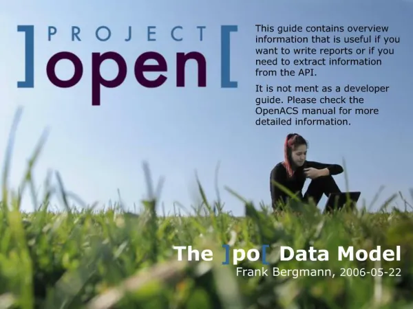 The ]po[ Data Model Frank Bergmann, 2006-05-22