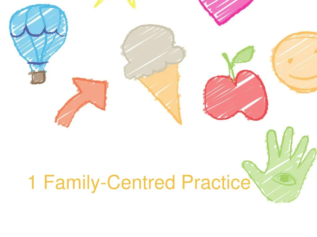 1 family centred practice