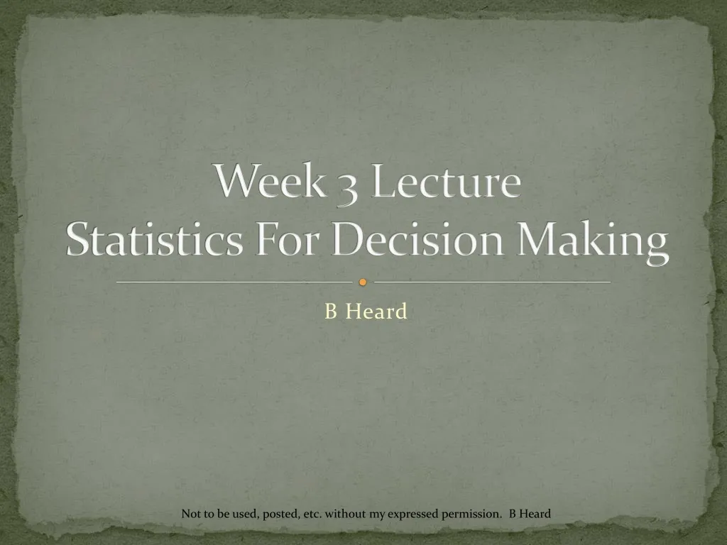 week 3 lecture statistics for decision making