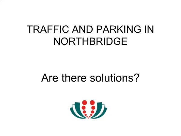 TRAFFIC AND PARKING IN NORTHBRIDGE