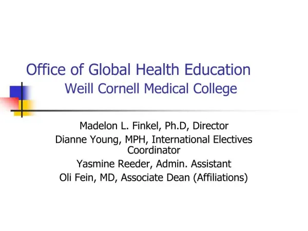 Office of Global Health Education Weill Cornell Medical College