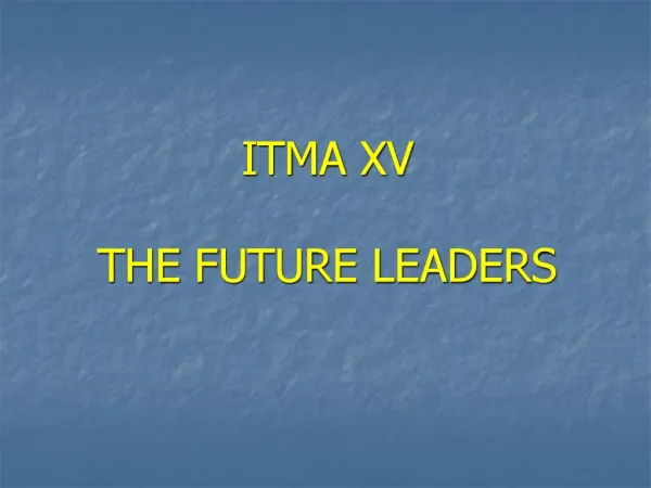 ITMA XV THE FUTURE LEADERS