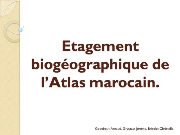 Etagement biog ographique de l Atlas marocain.