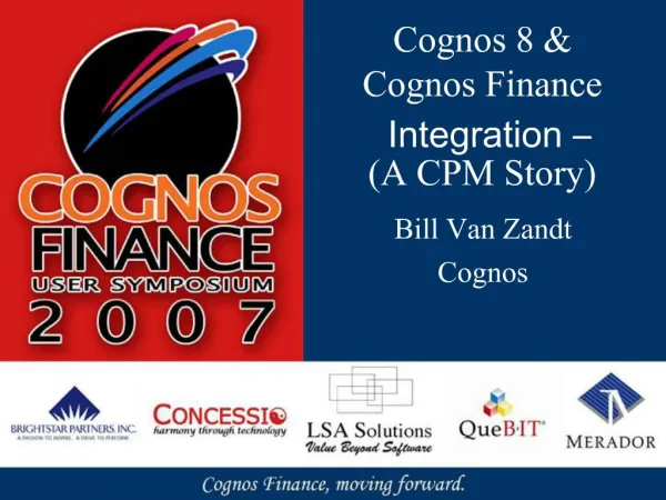 Cognos 8 Cognos Finance Integration A CPM Story