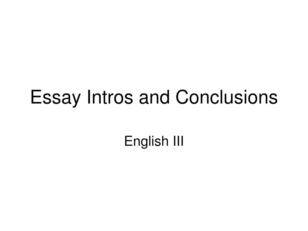 essay intros and conclusions
