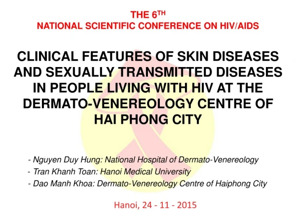 - Nguyen Duy Hung: National Hospital of Dermato-Venereology