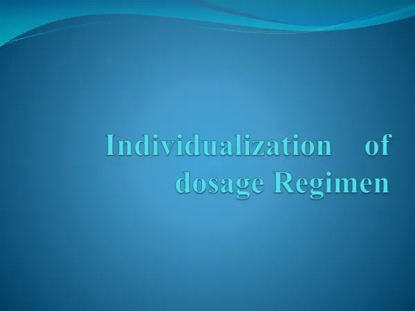 Individualization of dosage Regimen
