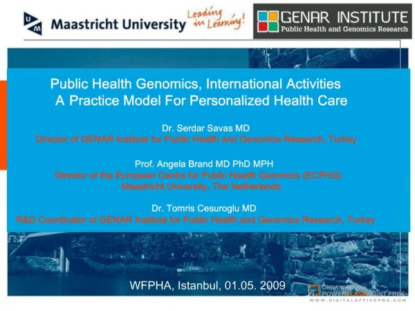 Public Health Genomics and International Activities Prof. Angela ...