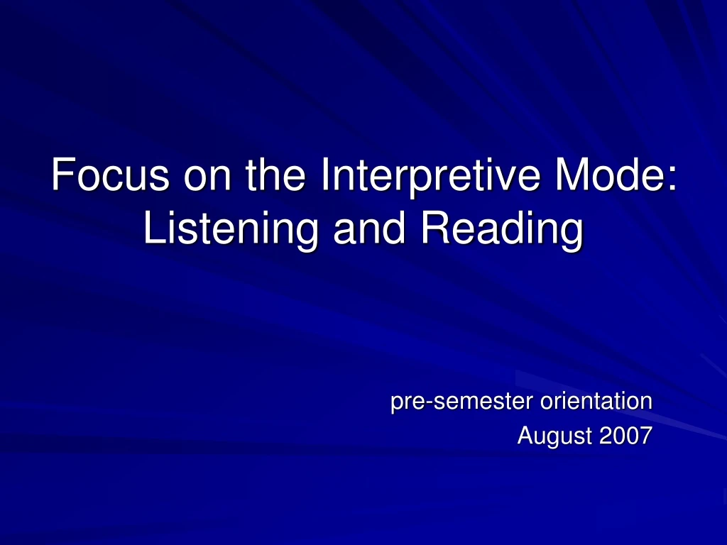 focus on the interpretive mode listening and reading