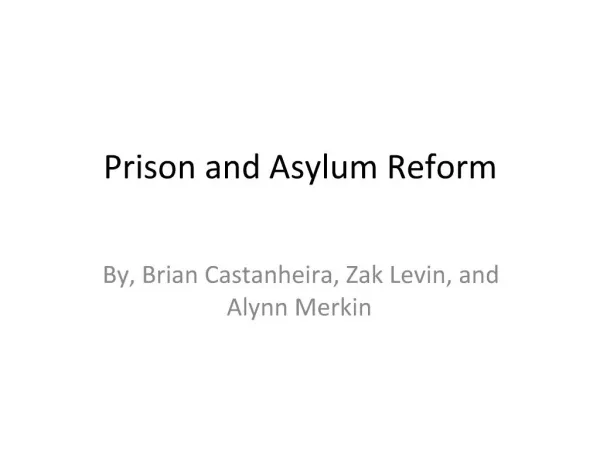 Prison and Asylum Reform