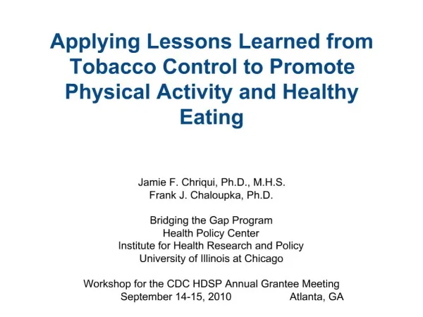 Applying Lessons Learned from Tobacco Control to Promote Physical Activity and Healthy Eating
