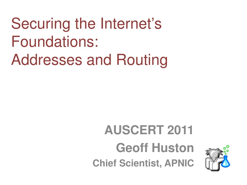 securing the internet s foundations addresses and routing