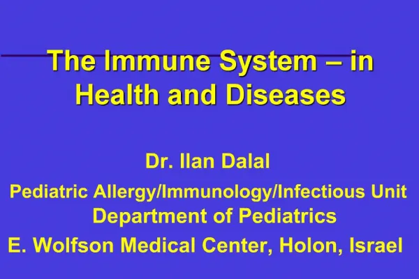 The Immune System in Health and Diseases