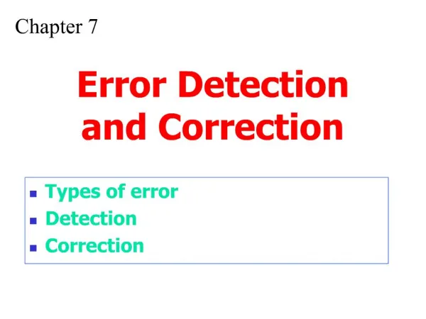 Types of error Detection Correction