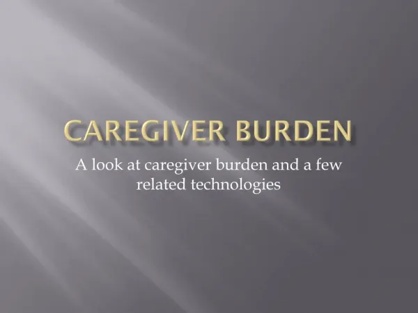 Caregiver burden