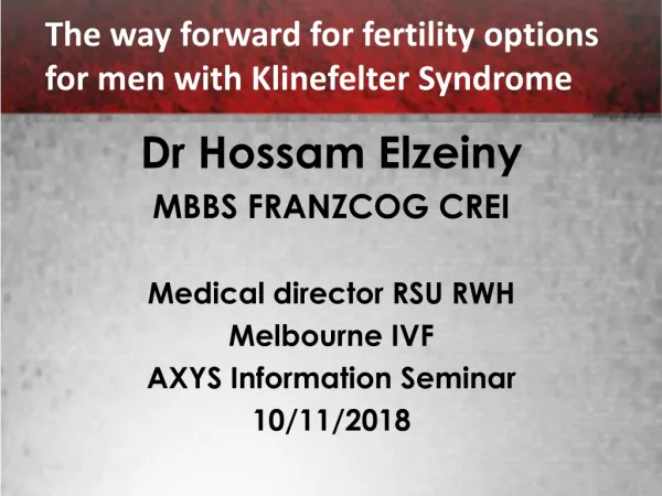 Dr Hossam Elzeiny MBBS FRANZCOG CREI Medical director RSU RWH Melbourne IVF